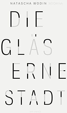 Natascha Wodin - Die gläserne Stadt: Erzählung: Erzählung: Erzhlung - Preis vom 11.10.2026 03:10:56 h