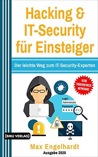Max Engelhardt - Hacking & IT-Security für Einsteiger: Der leichte Weg zum IT-Security-Experten - Preis vom 30.09.2026 09:01:18 h