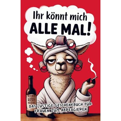 Ihr könnt mich alle mal, Taschenbuch von Fanny Sauer, Bookmundo, 978-94-038-3809-0