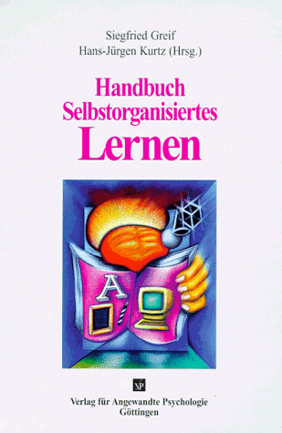 Siegfried Greif - Handbuch Selbstorganisiertes Lernen - Preis vom 30.09.2026 09:01:18 h