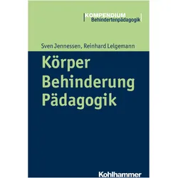 Körper - Behinderung - Pädagogik, Fachbücher von Heinrich Greving, Reinhard Lelgemann, Sven Jennessen