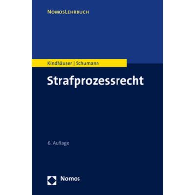 Strafprozessrecht, Taschenbuch von Urs Kindhäuser,Kay H. Schumann, Nomos