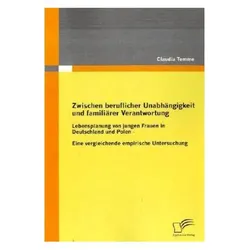 Zwischen beruflicher Unabhängigkeit und familiärer Verantwortung, Fachbücher von Claudia Temme