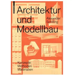 Architektur und Modellbau, Fachbücher von Alexander Schilling