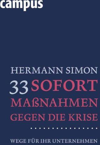 Hermann Simon - 33 Sofortmaßnahmen gegen die Krise: Wege für Ihr Unternehmen - Preis vom 09.10.2026 07:28:09 h