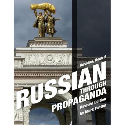 Russian Through Propaganda, Book 2, Taschenbuch von Mark R. Pettus, Mark R. Pettus, 978-1-08-796933-6