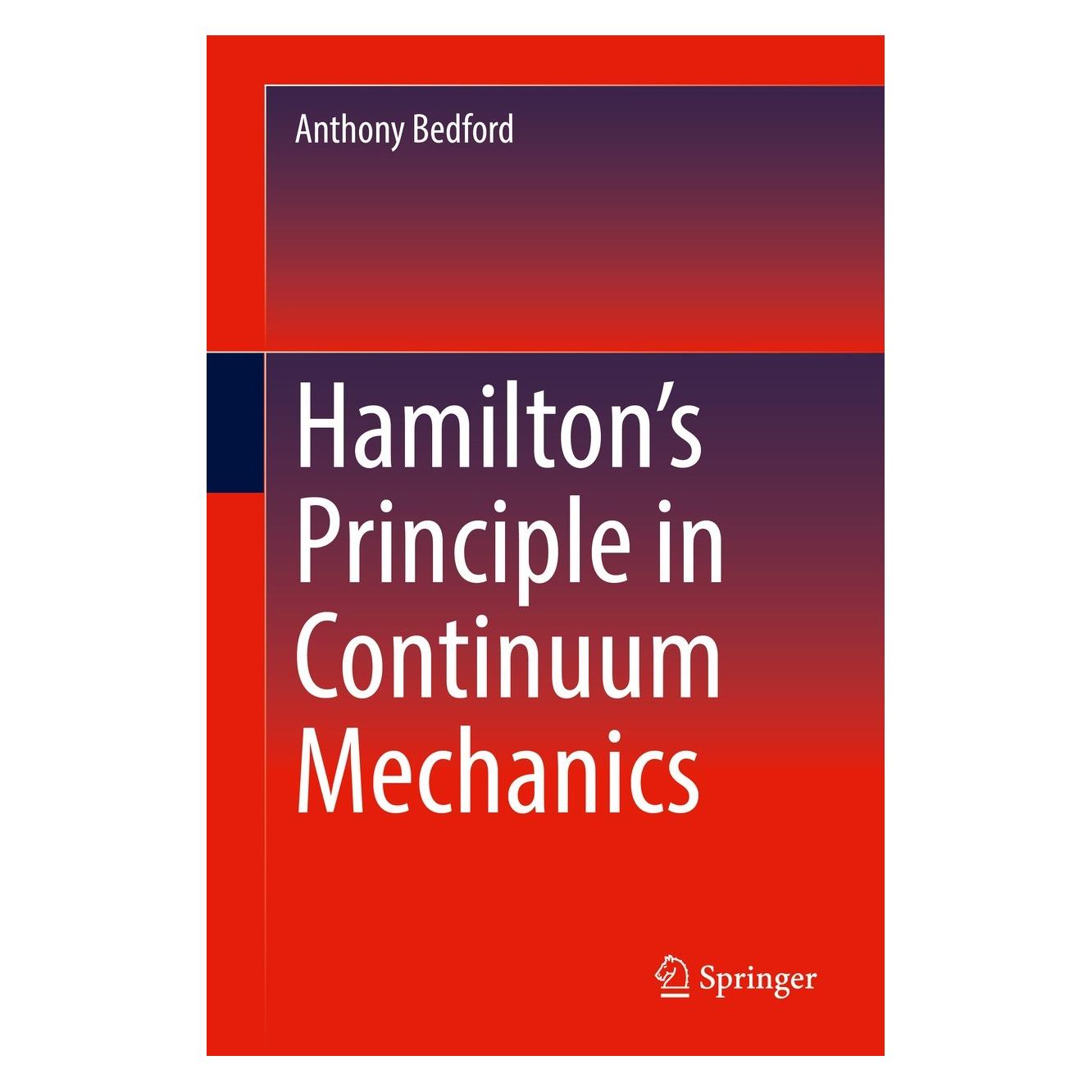 Springer Hamilton's Principle in Continuum Mechanics (Englisch, Hardcover, Anthony Bedford) (9783030903053)
