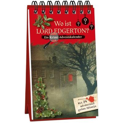 Wo ist Lord Edgerton? - Ein Krimi-Adventskalender mit 24 mörderisch guten Rätseln