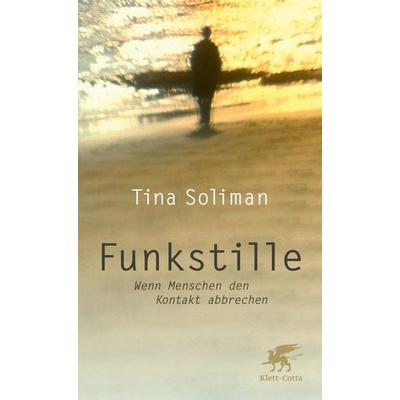 Funkstille, Taschenbuch von Tina Soliman, Klett Cotta, 978-3-608-98838-3