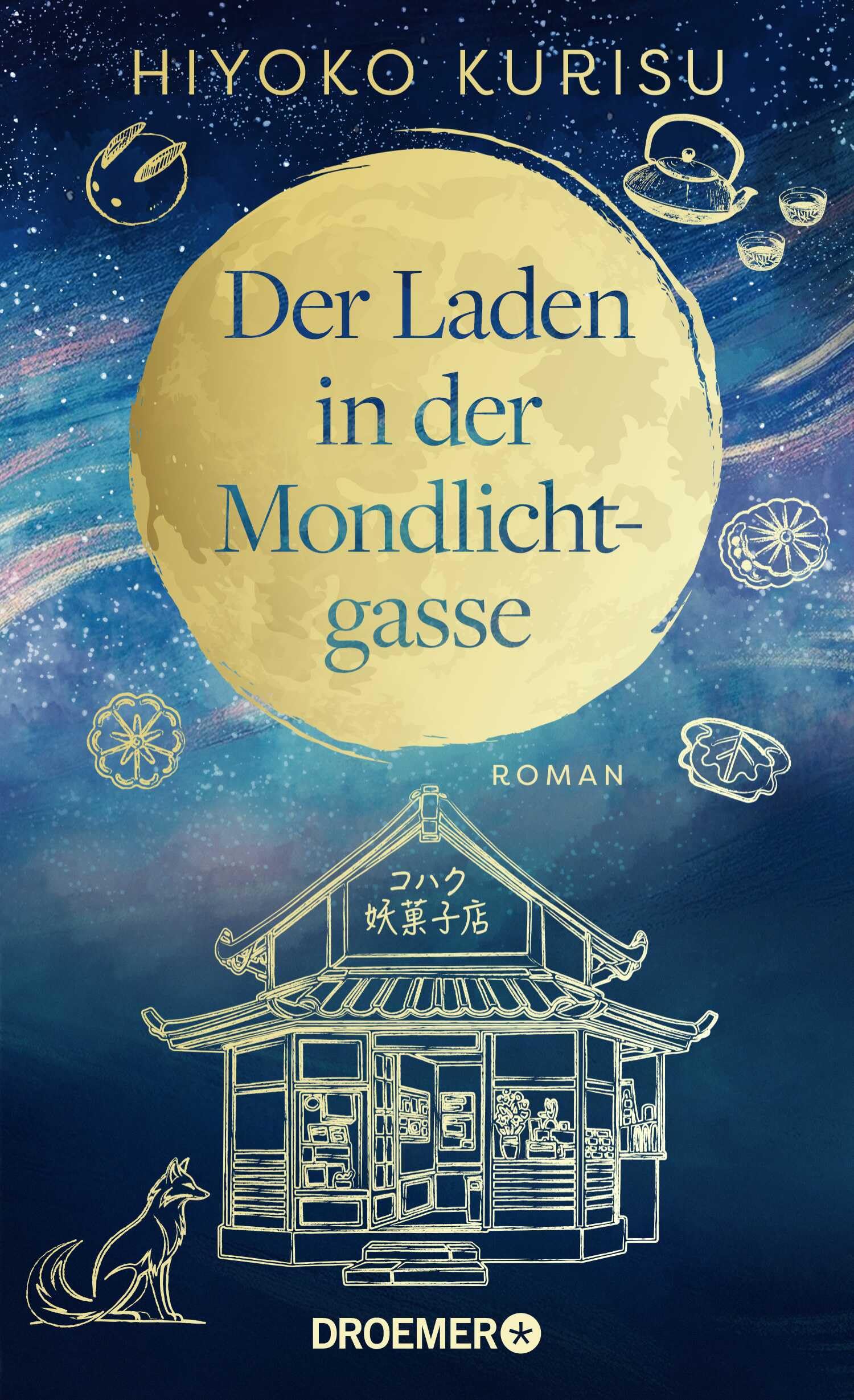 Hiyoko Kurisu - Der Laden in der Mondlichtgasse: Roman Der glücklich-machende Wohlfühlroman über magische Süßigkeiten und den Zauber japanischer Märchen - Preis vom 10.10.2026 11:48:34 h
