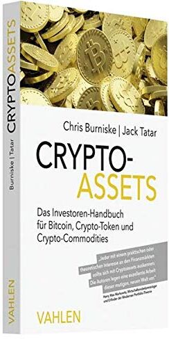 Chris Burniske - Cryptoassets: Das Investoren-Handbuch für Bitcoin, Krypto-Token und Krypto-Commodities - Preis vom 13.10.2026 11:25:28 h
