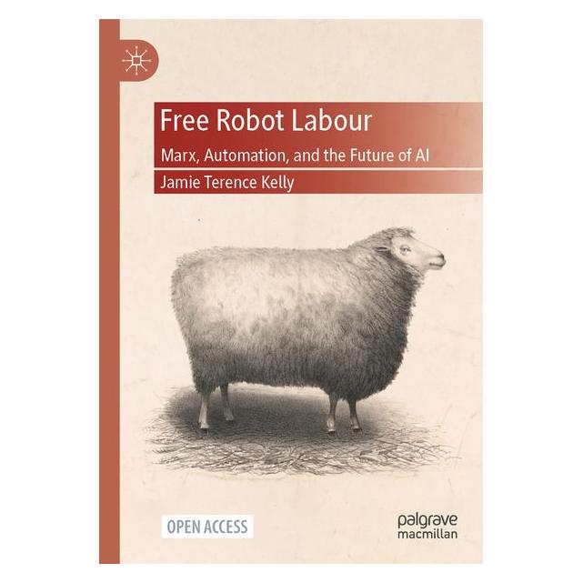 Springer Free Robot Labour (Englisch, Softcover, Jamie Terence Kelly) (70015983)