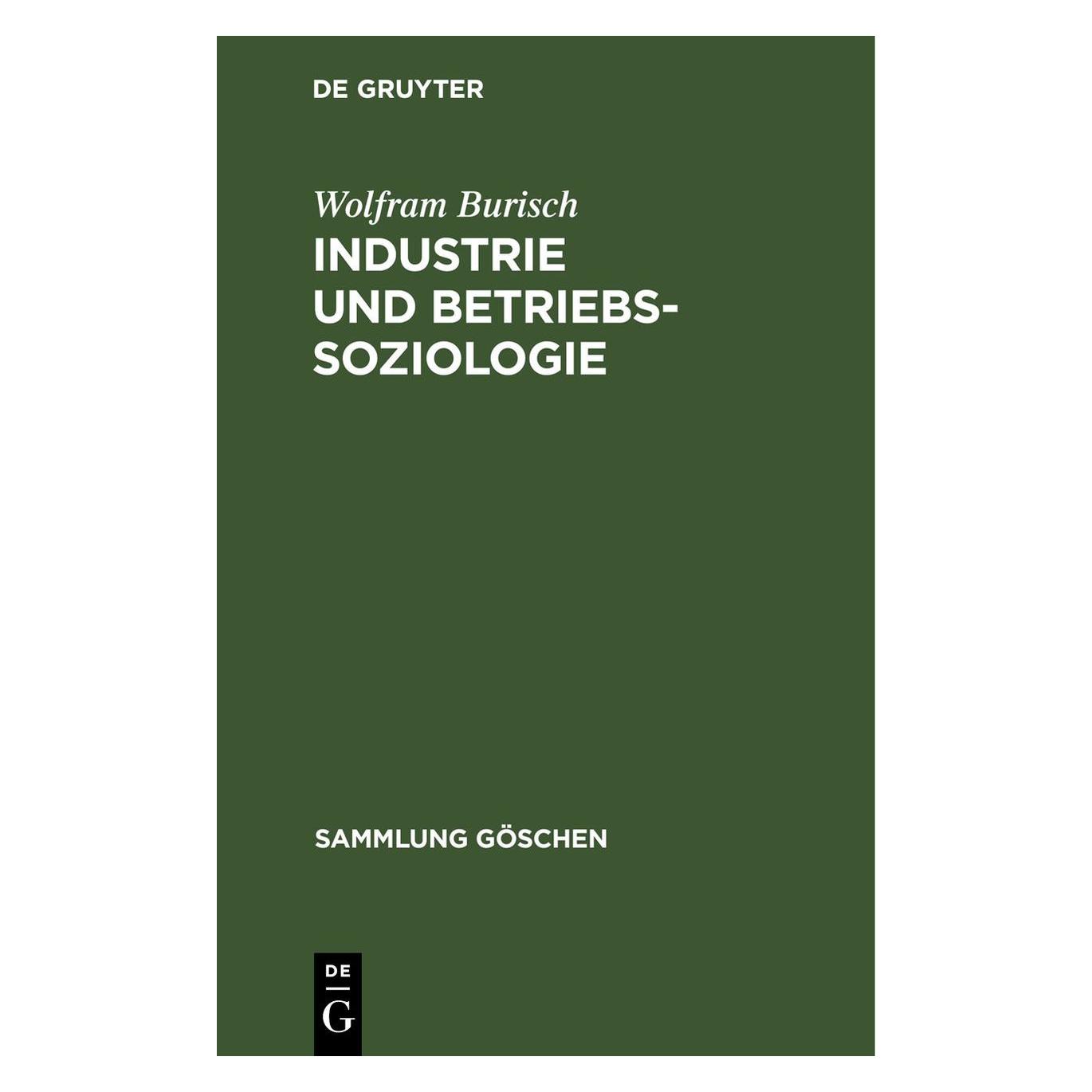 De Gruyter Burisch:Industrie und Betriebssoziologi (Deutsch, Hardcover, Wolfram Burisch) (67777292)