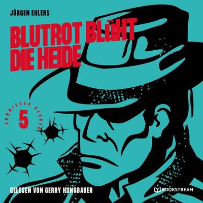 Blutrot blüht die Heide - Jürgen Ehlers, Audio, 9783991403173