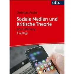 Soziale Medien und Kritische Theorie, Fachbücher von Christian Fuchs