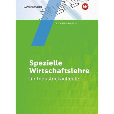 Industriekaufleute. Schulbuch. Spezielle Wirtschaftslehre, Taschenbuch von Matthias Schuh,Felizitas Schuh-Terhardt,Wolf-Dieter Rückwart,Manfred