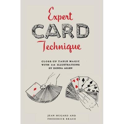 Expert Card Technique, Taschenbuch von Jean Hugard,Frederick Braue, Martino Fine Books, 978-1-61427-869-6