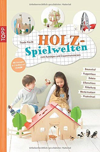 Thade Precht - Holz-Spielwelten: zum Aussägen und Zusammenstecken - Preis vom 10.10.2026 11:48:34 h