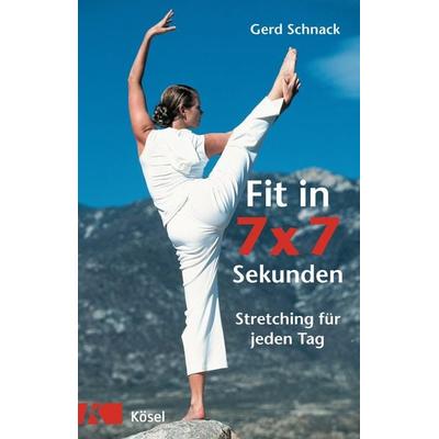Fit in 7 x 7 Sekunden, Taschenbuch von Gerd Schnack, Kösel, 978-3-466-34426-0