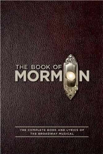 Trey Parker - The Book of Mormon Script Book: The Complete Book and Lyrics of the Broadway Musical - Preis vom 30.09.2026 09:01:18 h