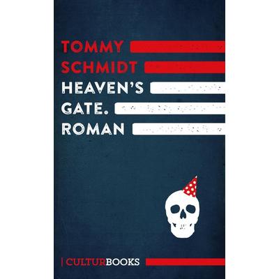 Heaven's Gate, Taschenbuch von Tommy Schmidt, CulturBooks Verlag
