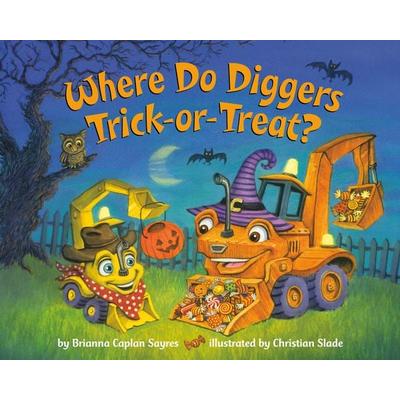 Where Do Diggers Trick-Or-Treat?, Taschenbuch von Brianna Caplan Sayres, Penguin Random House, 978-0-593-64770-7