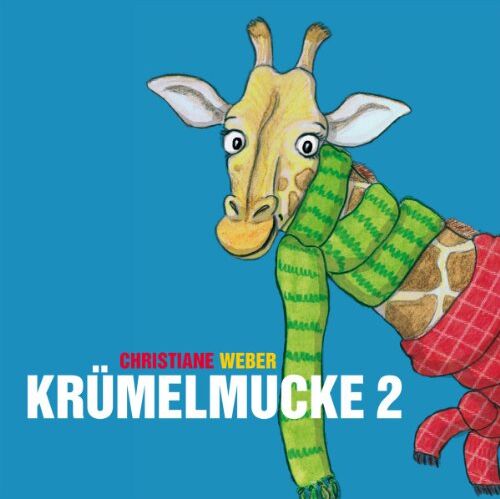 Christiane Weber - Krümelmucke 2 - Preis vom 11.10.2026 15:43:13 h
