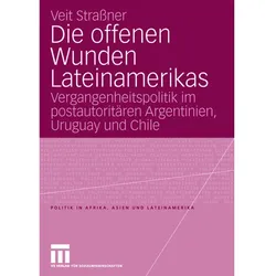 Die offenen Wunden Lateinamerikas, Fachbücher von Veit Strassner