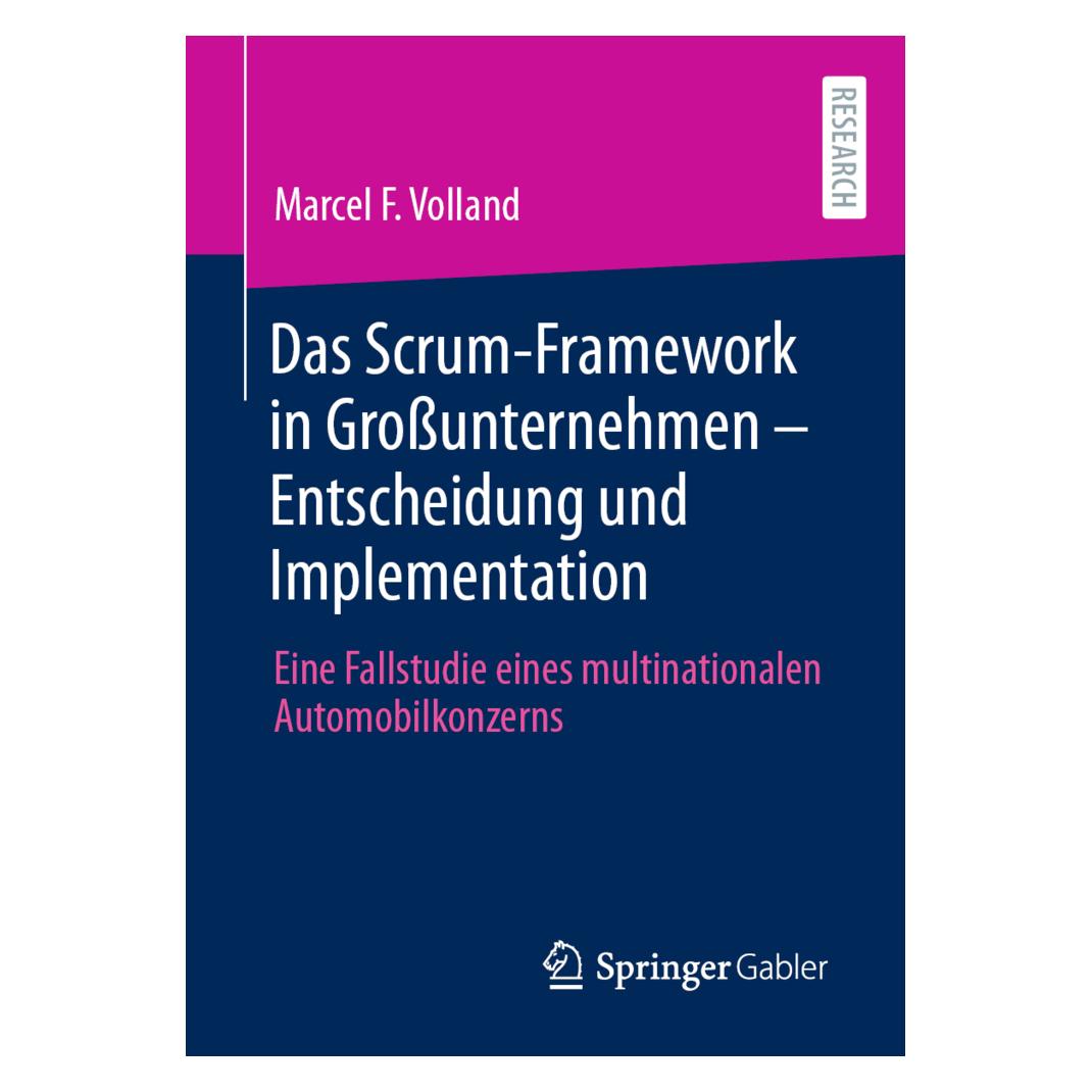Springer Das Scrum-Framework in Grossunternehmen Entscheidung und Implementation (Deutsch, Softcover, Marcel F. Volland) (35152356)