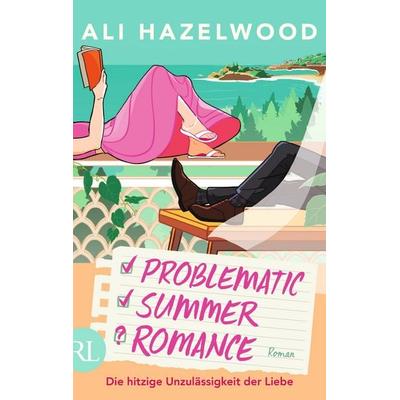 Problematic Summer Romance – Die hitzige Unzulässigkeit der Liebe, Taschenbuch von Ali Hazelwood, Rütten & Loening Berlin