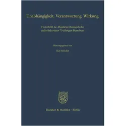 Unabhängigkeit. Verantwortung. Wirkung, Fachbücher von Kay Scheller
