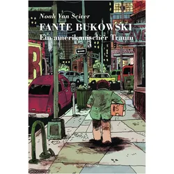 Fante Bukowski, Comics + Manga von Noah Van Sciver