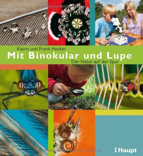 Frank Hecker - Mit Binokular und Lupe: Der Natur auf der Spur - Preis vom 09.10.2026 07:28:09 h