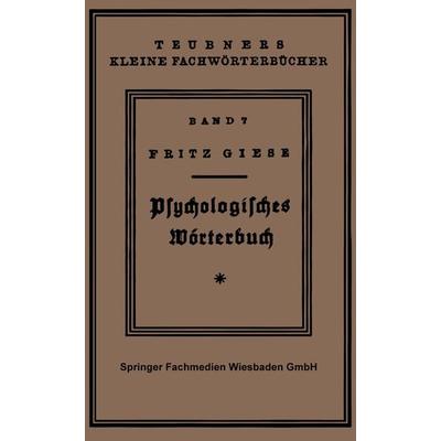 Psÿchologisches Wörterbuch, Taschenbuch von Fritz Giese, Vieweg & Teubner, 978-3-663-15271-2