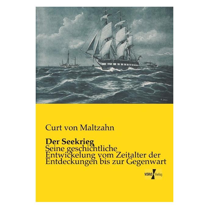 Vero Der Seekrieg (Deutsch, Softcover, Curt von Maltzahn) (55547533)