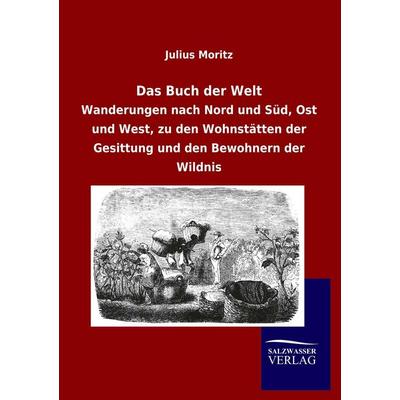 Das Buch der Welt, Taschenbuch von Julius Moritz, Salzwasser, 978-3-86444-969-7