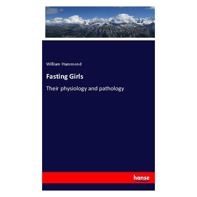 Hansebooks Fasting Girls (Deutsch, Softcover, William Hammond) (56990473)