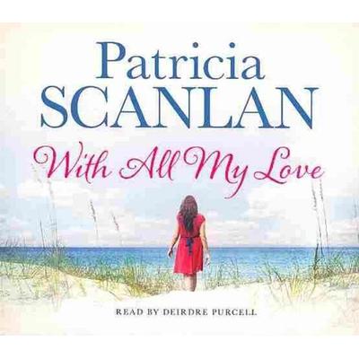 With All My Love, von Patricia Scanlan, Simon & Schuster N.Y., 978-1-4711-2882-0
