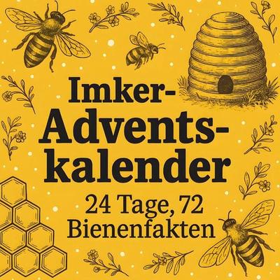 Imker Adventskalender | 24 Tage, 72 Bienenfakten, Taschenbuch von Tobias Klar, Bookmundo, 978-94-038-3860-1