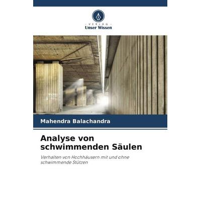 Analyse von schwimmenden Säulen, Taschenbuch von Mahendra Balachandra, Verlag Unser Wissen, 978-620-5-68506-8
