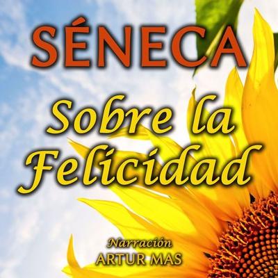 Sobre la Felicidad - Séneca, Audio, 4061707621796