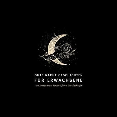 Gute Nacht Geschichten für Erwachsene - Zentrum für Schlafstörungen, Audio, 4099995253467