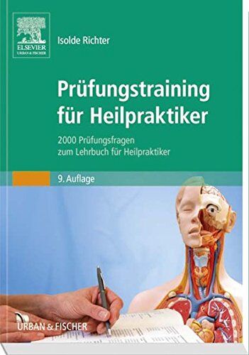 Isolde Richter - Prüfungstraining für Heilpraktiker: 2000 Prüfungsfragen zum Lehrbuch für Heilpraktiker - Preis vom 12.10.2026 11:37:12 h