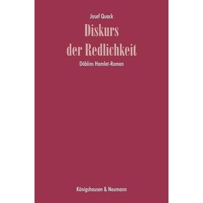 Diskurs der Redlichkeit, Geheftet von Josef Quack, Königshausen u. Neumann, 978-3-8260-4762-6