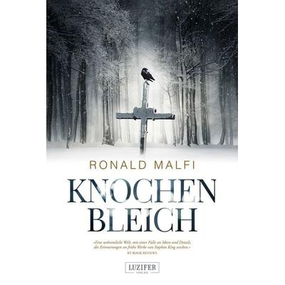 KNOCHENBLEICH, Taschenbuch von Ronald Malfi, Luzifer Verlag, 978-3-95835-578-1