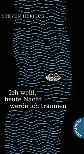 Steven Herrick - Ich weiß, heute Nacht werde ich träumen - Preis vom 09.10.2026 07:28:09 h