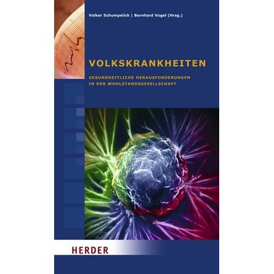 Volkskrankheiten, Taschenbuch von Volker Schumpelick,Bernhard Vogel, Herder, 978-3-451-30285-5