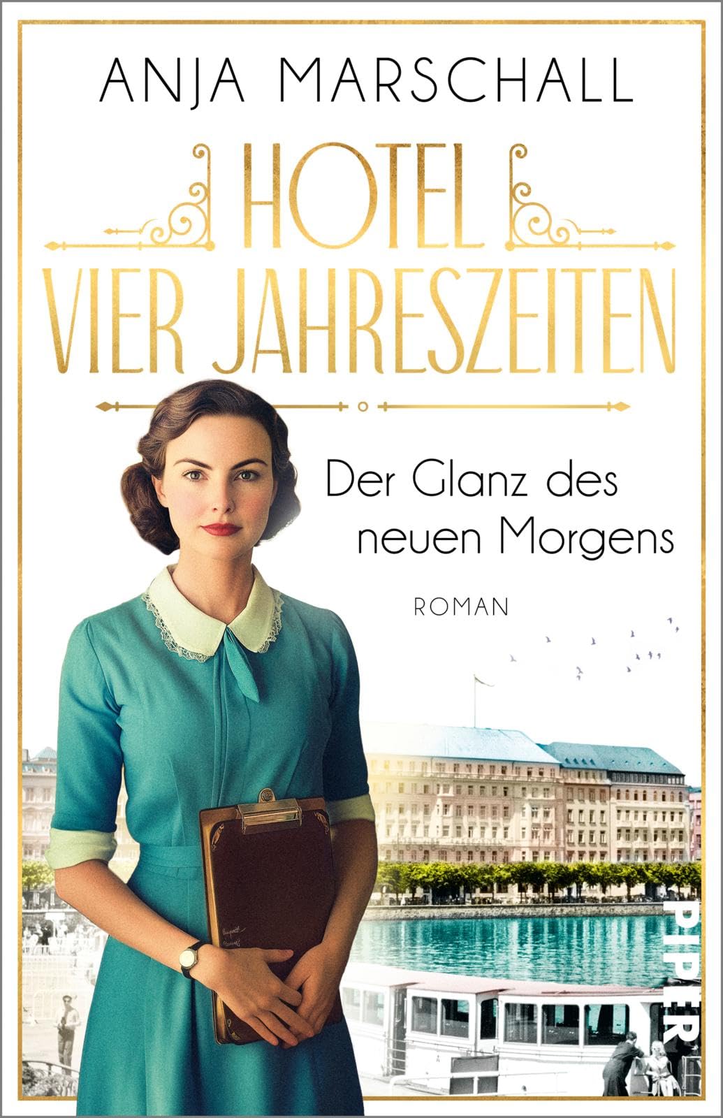 Anja Marschall - Hotel Vier Jahreszeiten - Der Glanz des neuen Morgens: Roman Die Fortsetzung der hinreißenden Hotelsaga - Preis vom 09.10.2026 07:28:09 h