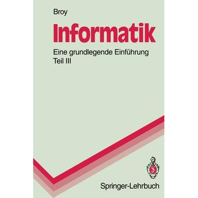 Informatik. Eine grundlegende Einführung, Taschenbuch von Manfred Broy, Springer Berlin