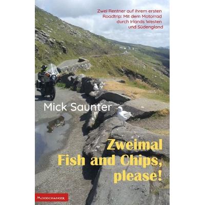 Zweimal Fish and Chips, please!, Taschenbuch von Mick Saunter, Epubli, 978-3-565-55515-4